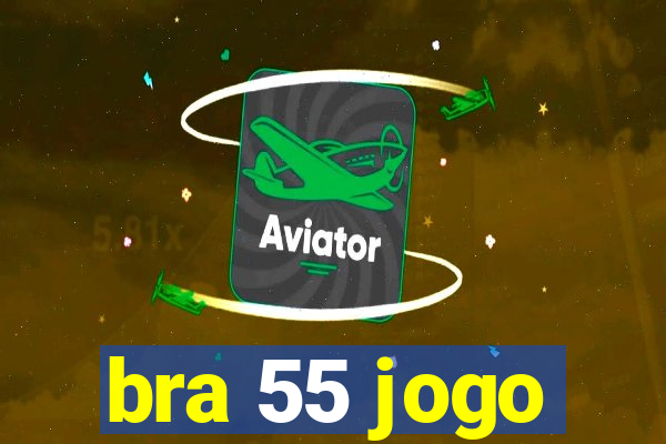 bra 55 jogo